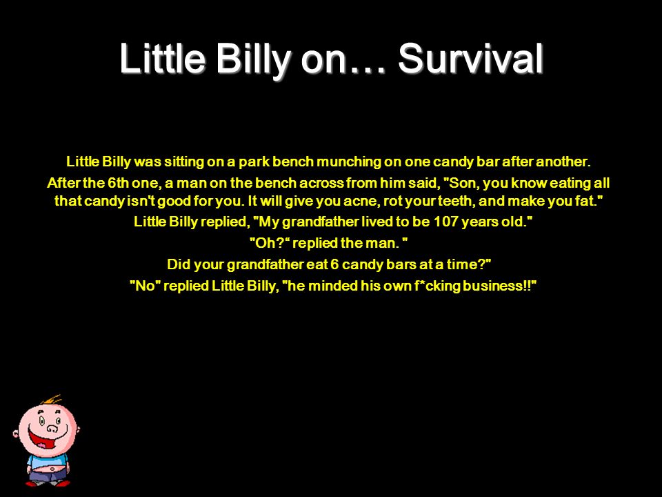 Little Billy On Survival Little Billy Was Sitting On A Park Bench