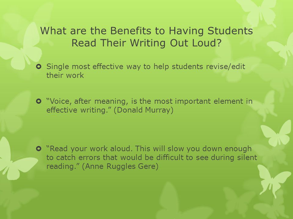 What are the Benefits to Having Students Read Their Writing Out Loud.