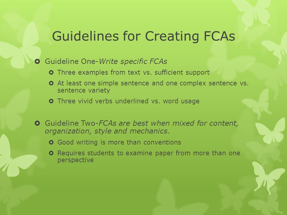 Guidelines for Creating FCAs  Guideline One-Write specific FCAs  Three examples from text vs.