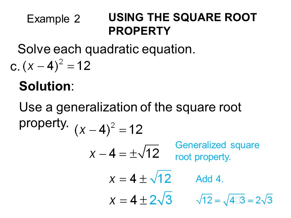 Example 2 USING THE SQUARE ROOT PROPERTY c.