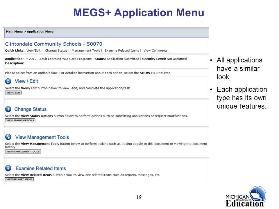 19 MEGS+ Application Menu All applications have a similar look.