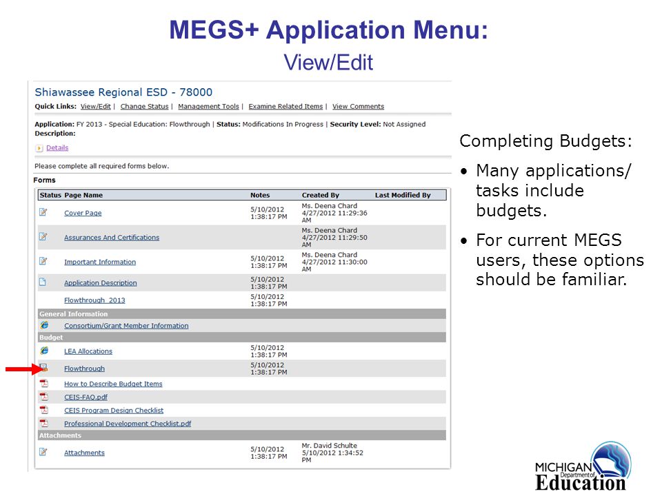 21 MEGS+ Application Menu: View/Edit Completing Budgets: Many applications/ tasks include budgets.
