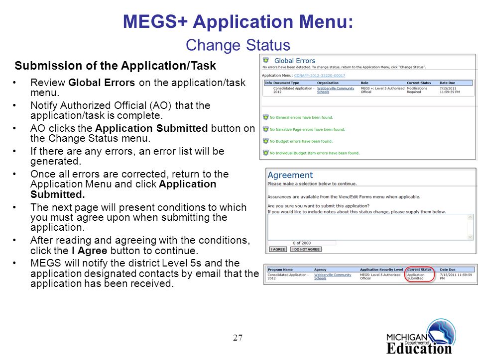 27 MEGS+ Application Menu: Change Status Submission of the Application/Task Review Global Errors on the application/task menu.