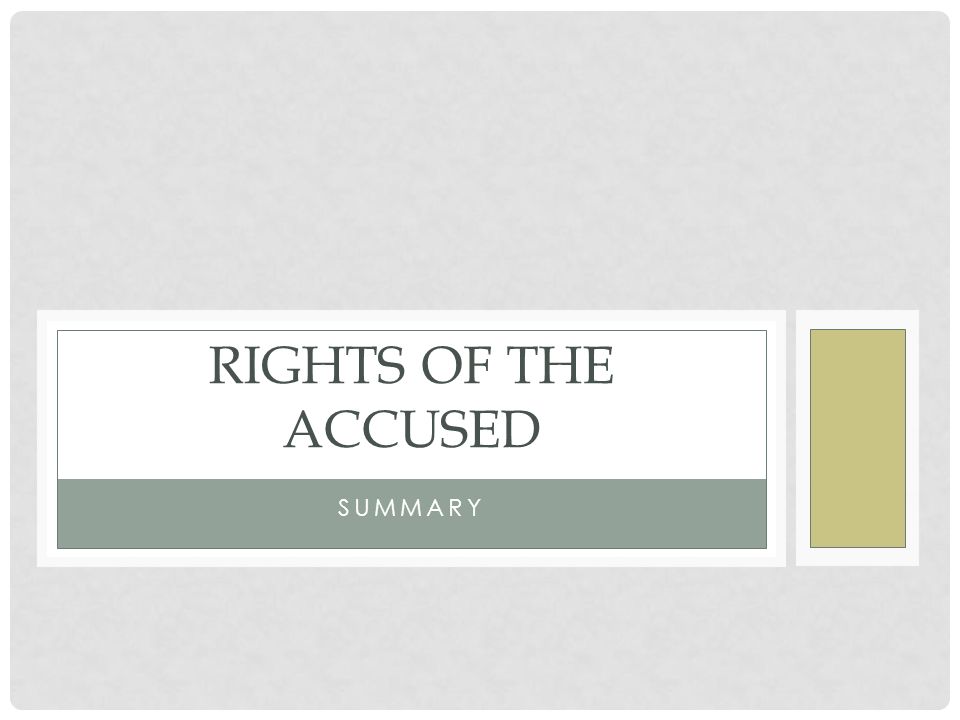 SUMMARY RIGHTS OF THE ACCUSED