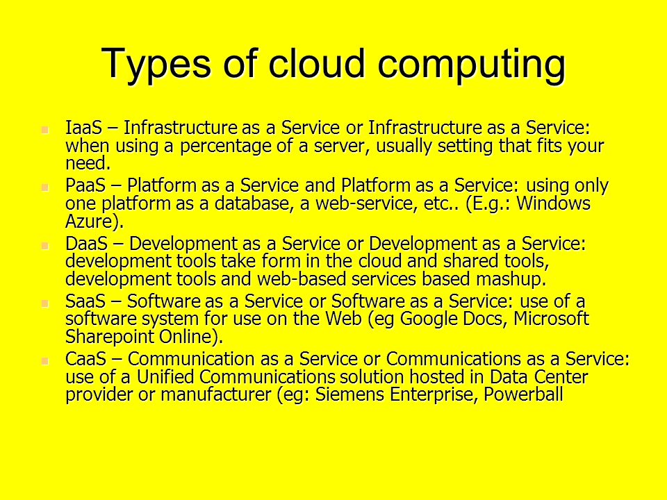 Types of cloud computing IaaS – Infrastructure as a Service or Infrastructure as a Service: when using a percentage of a server, usually setting that fits your need.