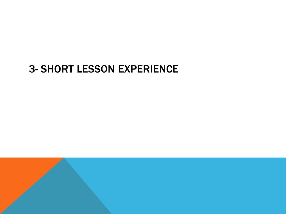 3- SHORT LESSON EXPERIENCE