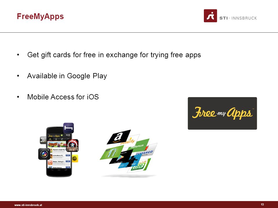 FreeMyApps Get gift cards for free in exchange for trying free apps Available in Google Play Mobile Access for iOS 13