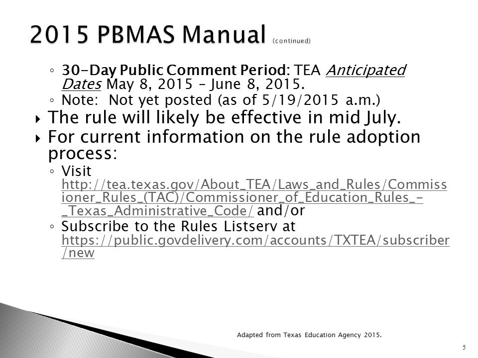 ◦ 30-Day Public Comment Period: TEA Anticipated Dates May 8, 2015 – June 8, 2015.