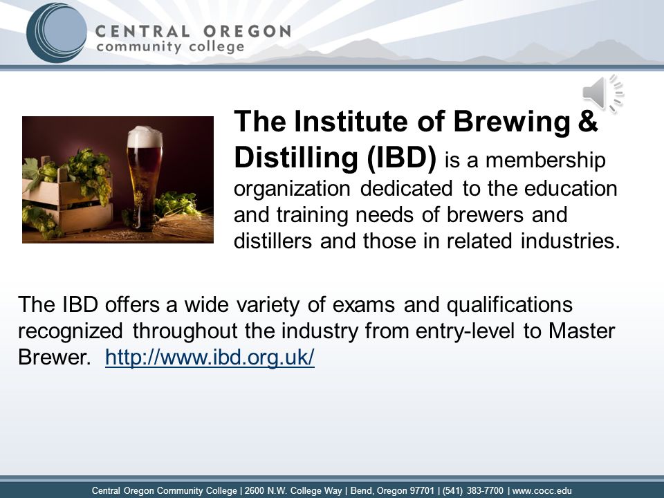 Course Purpose To prepare students with the comprehensive, foundational knowledge of the brewing process used in a production facility, in preparation for the GCB Exam.