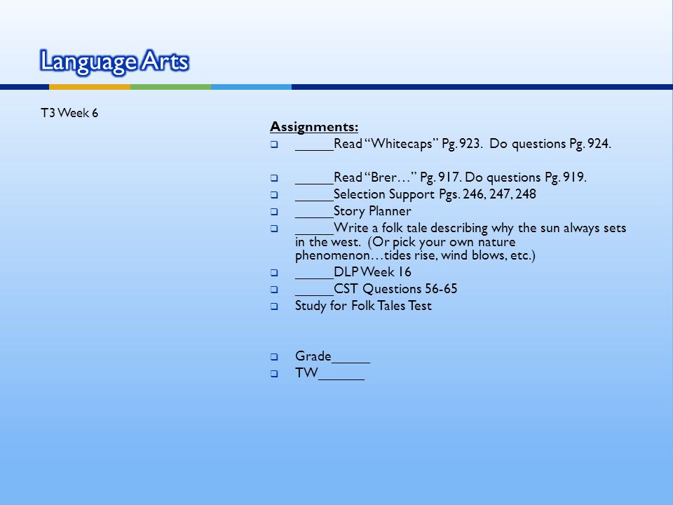 Assignments:  _____Read Whitecaps Pg Do questions Pg.