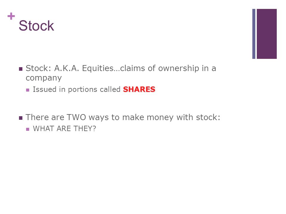 + Stock Stock: A.K.A.