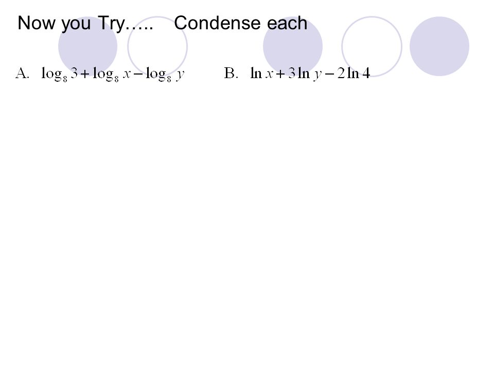 Ex. 5 Condense. a) b)