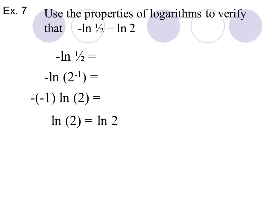 Ex. 6 Use and to evaluate the logarithm.
