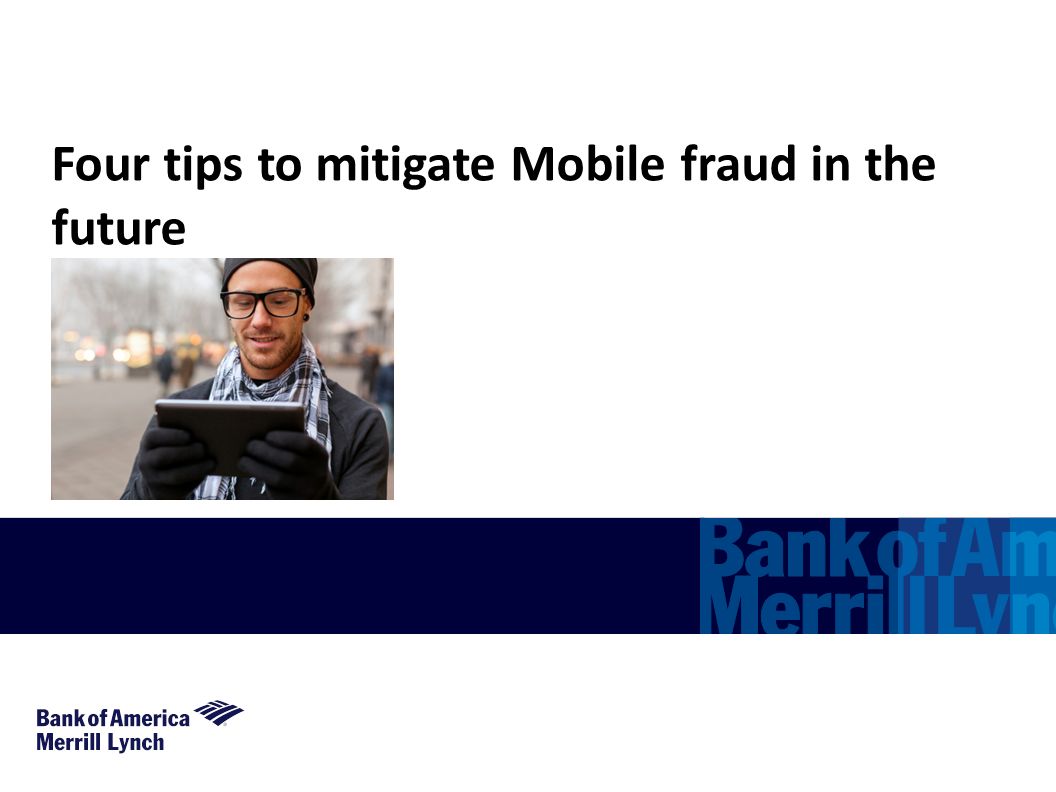 Four tips to mitigate Mobile fraud in the future
