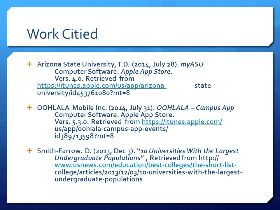 Work Citied  Arizona State University, T.D. (2014, July 28).
