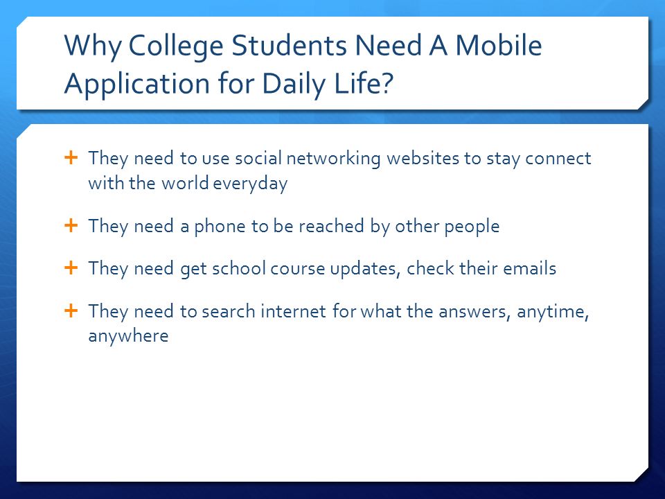Why College Students Need A Mobile Application for Daily Life.
