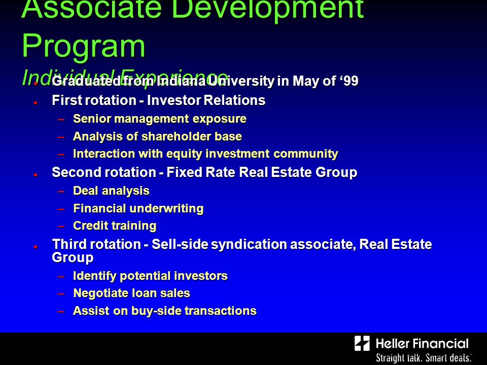Bank, Analyst and Investor Meeting, March Page 18 Associate Development Program Individual Experience Graduated from Indiana University in May of ‘99 Graduated from Indiana University in May of ‘99 First rotation - Investor Relations First rotation - Investor Relations –Senior management exposure –Analysis of shareholder base –Interaction with equity investment community Second rotation - Fixed Rate Real Estate Group Second rotation - Fixed Rate Real Estate Group –Deal analysis –Financial underwriting –Credit training Third rotation - Sell-side syndication associate, Real Estate Group Third rotation - Sell-side syndication associate, Real Estate Group –Identify potential investors –Negotiate loan sales –Assist on buy-side transactions