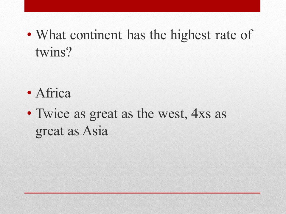 What continent has the highest rate of twins.