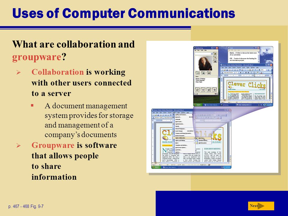 Uses of Computer Communications What are collaboration and groupware.