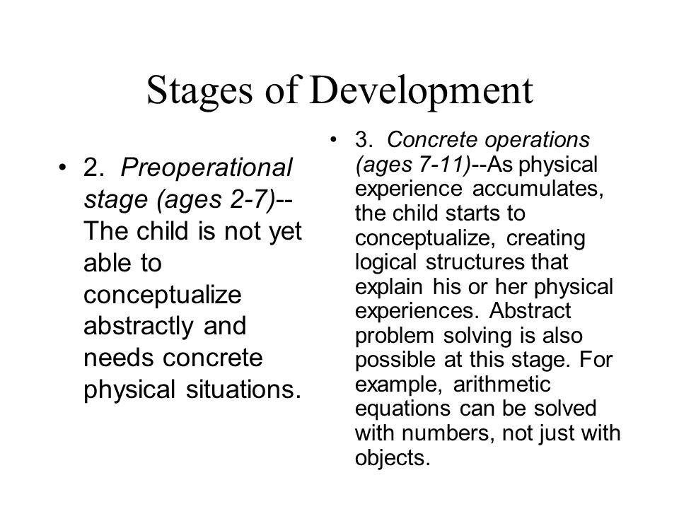 Stages of Development Discussion Piaget s theory identifies four developmental stages and the processes by which children progress through them.