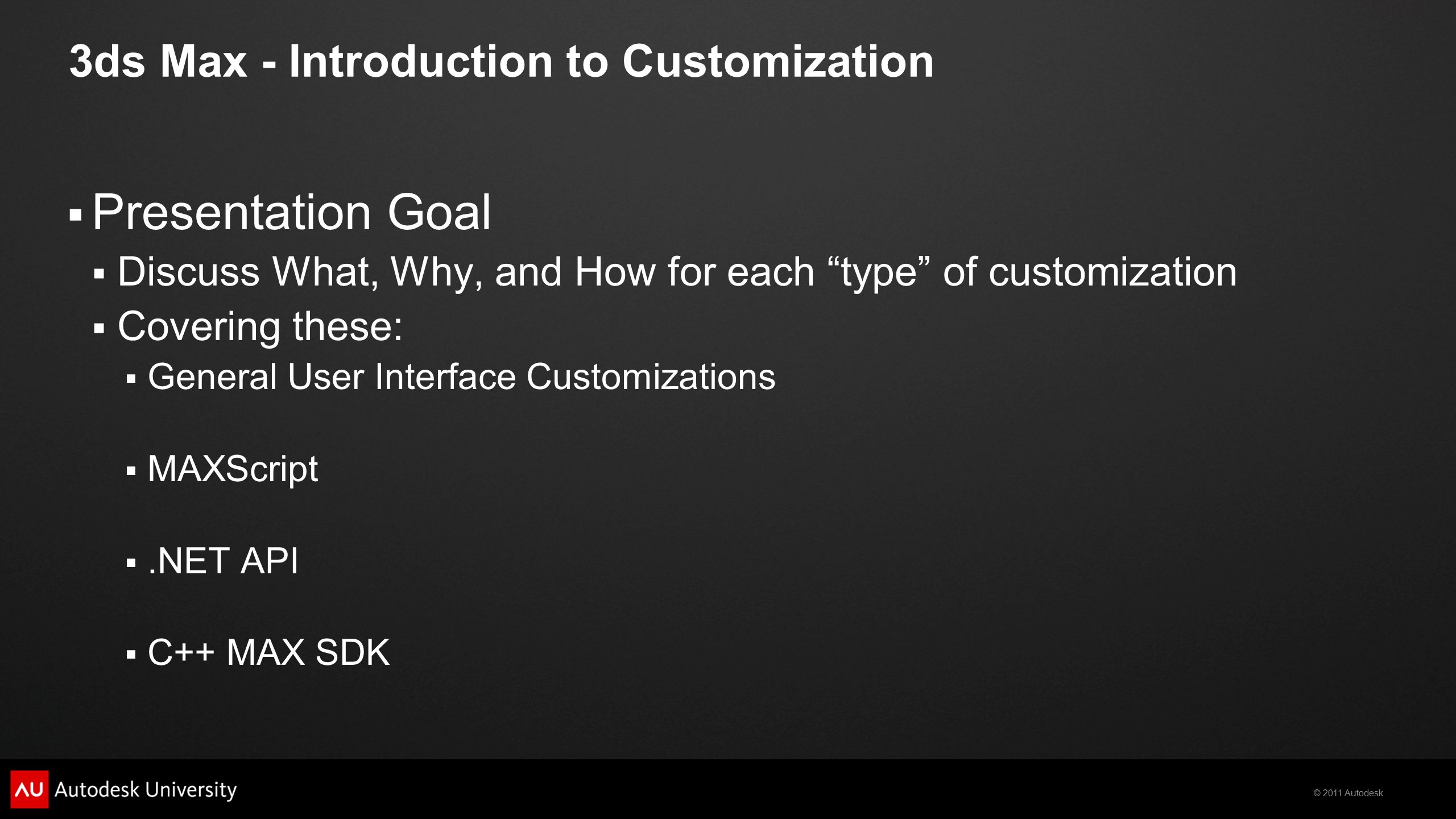 CP The 30,000-Foot View of Autodesk® 3ds Max® Customization and Plug-in  Development Kevin Vandecar Principal Developer Consulting Engineer – M&E. -  ppt download
