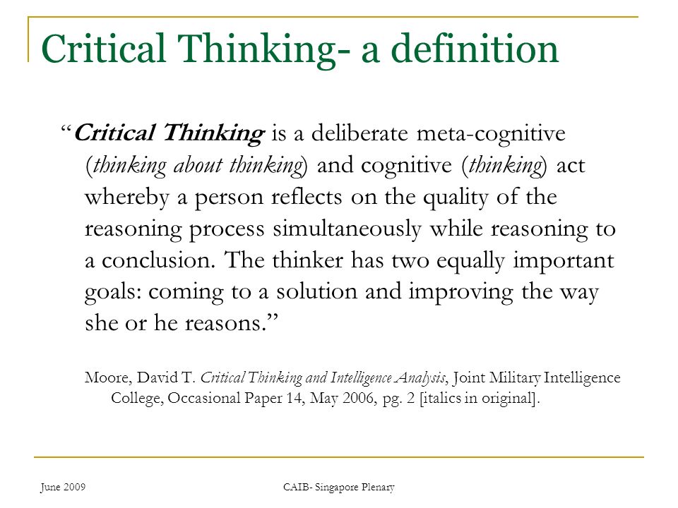 Critical Thinking Application Paper June 2009