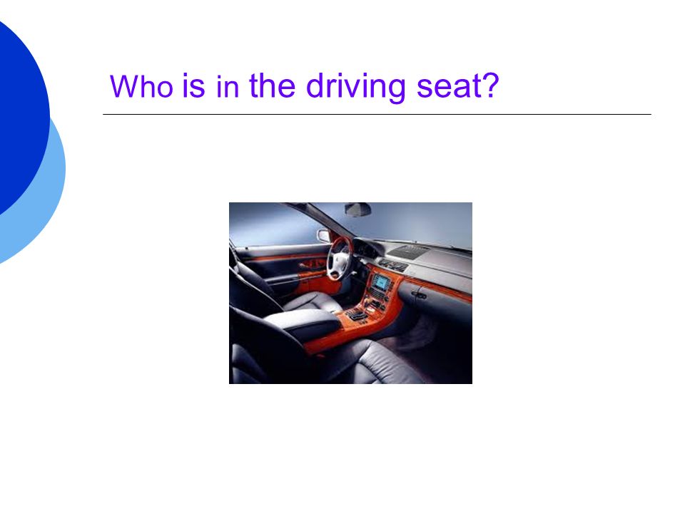 Who is in the driving seat