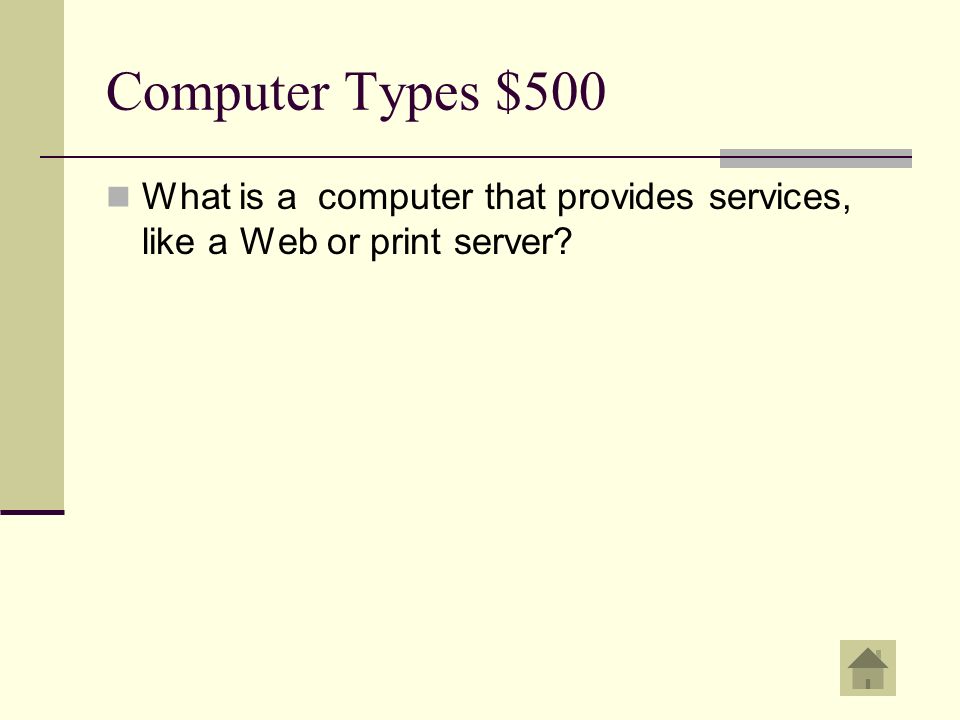 Computer Types $500 Server