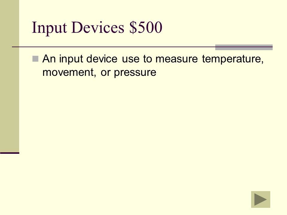 Input Devices $400 What is a microphone