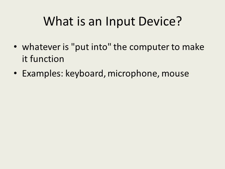 What is an Input Device.