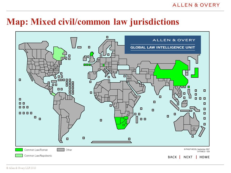 © Allen & Overy LLP Map: Mixed civil/common law jurisdictions