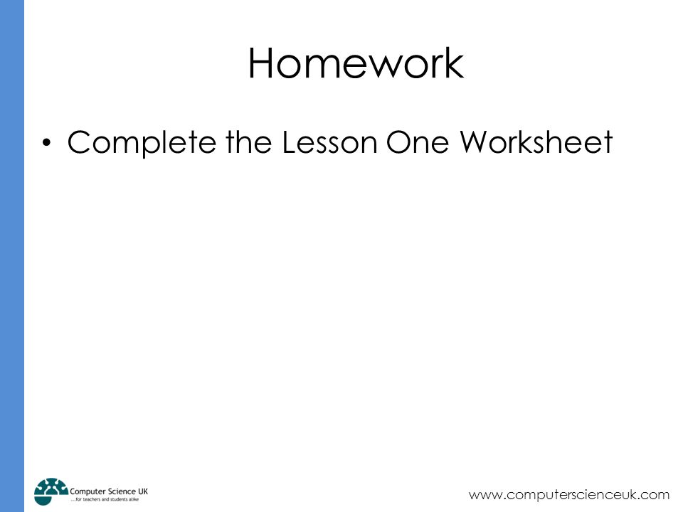 Homework Complete the Lesson One Worksheet