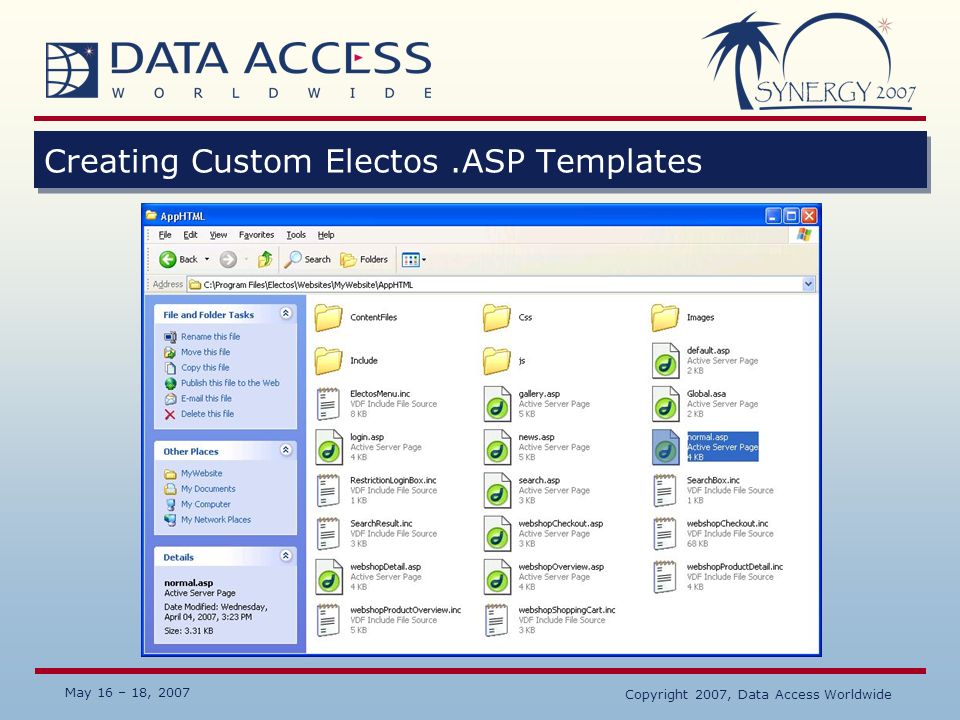 May 16 – 18, 2007 Copyright 2007, Data Access Worldwide Creating Custom Electos.ASP Templates