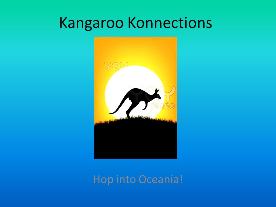 Kangaroo Konnections Hop into Oceania!