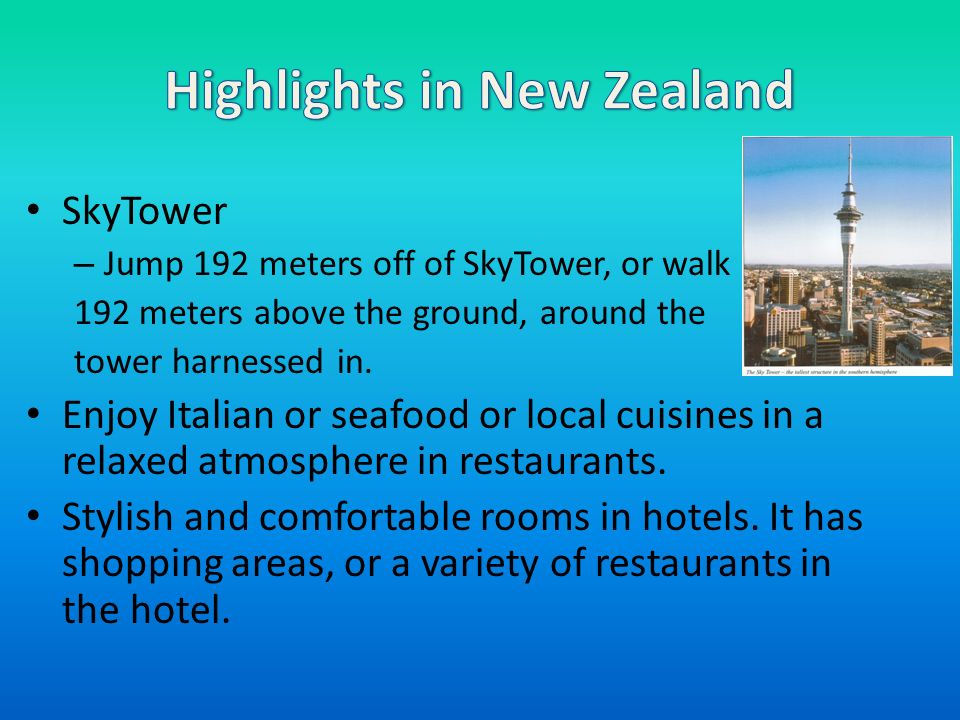 SkyTower – Jump 192 meters off of SkyTower, or walk 192 meters above the ground, around the tower harnessed in.