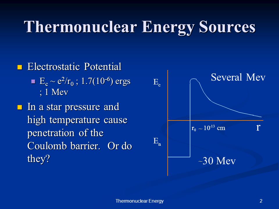 Shall We Play A Game Of Thermonuclear War 2thermonuclear Energy Thermonuclear Energy Sources Electrostatic Potential Electrostatic Potential E C E Ppt Download