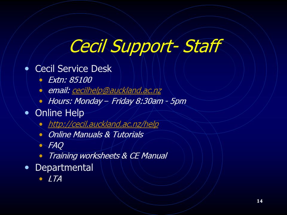 1 Cecil Training Cecil 1- An Overview. 2 Seminar Objectives What is Cecil?  A Brief History of Cecil Utilization of Cecil within UoA Functions  Available. - ppt download