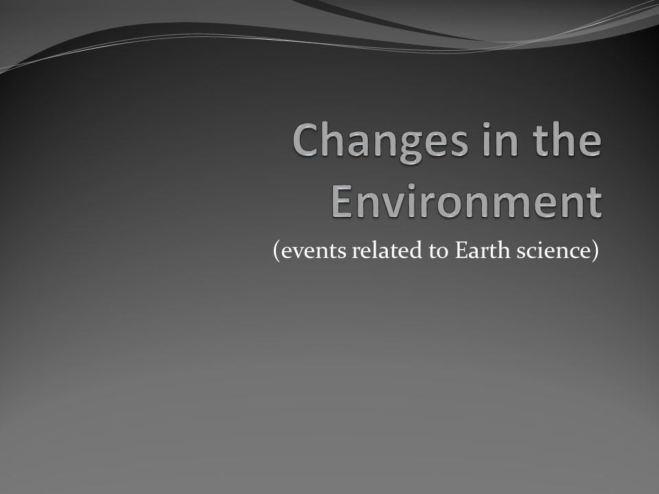 (events related to Earth science)