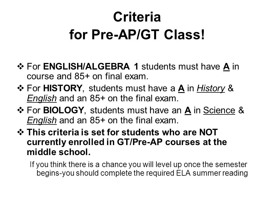 Criteria for Pre-AP/GT Class.
