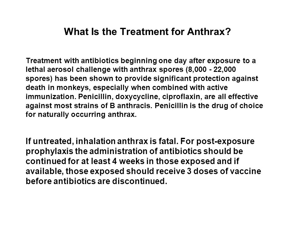 What Is the Treatment for Anthrax.