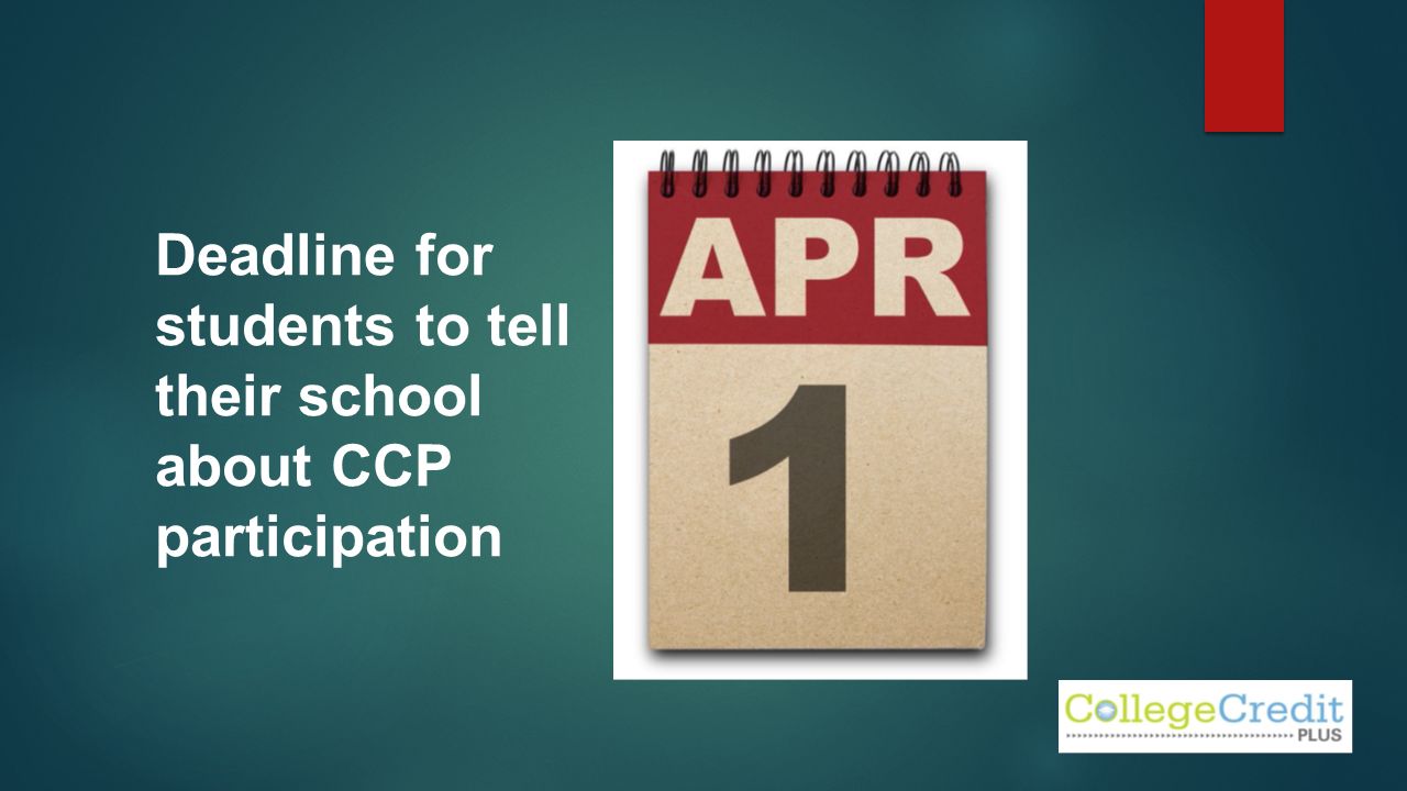 Deadline for students to tell their school about CCP participation