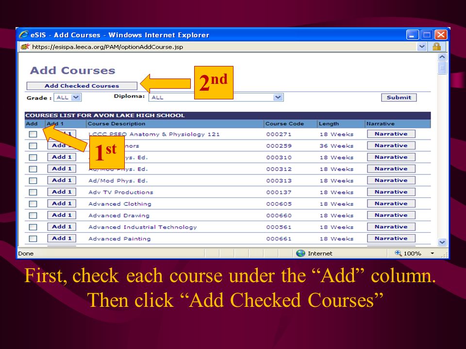 First, check each course under the Add column. Then click Add Checked Courses 1 st 2 nd
