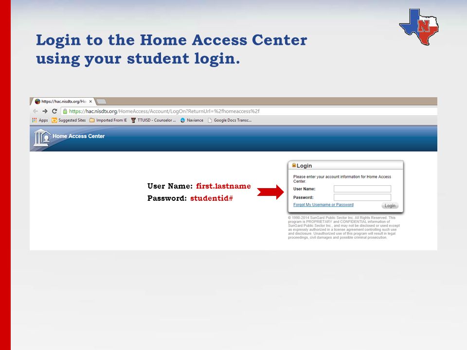 Login to the Home Access Center using your student login.