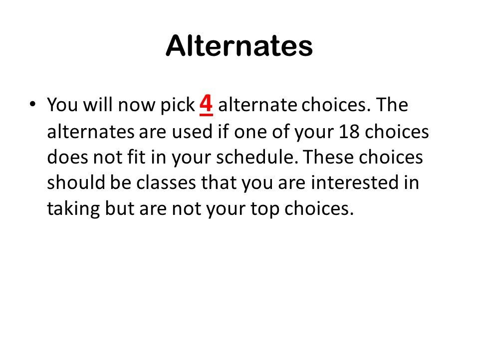 Electives Once you have registered for all required classes, the remainder of the classes you register for are electives.