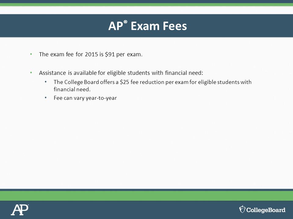 The exam fee for 2015 is $91 per exam.