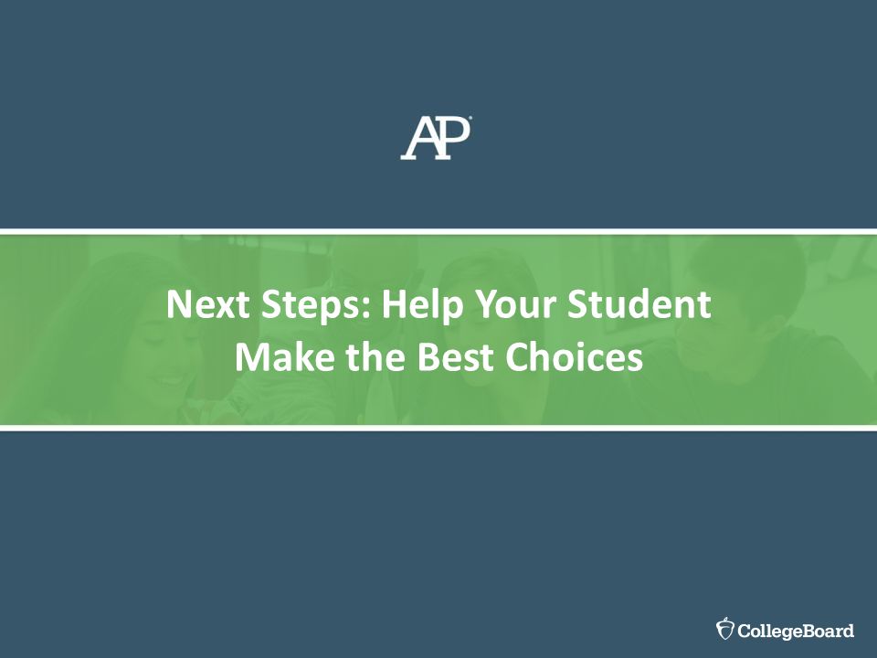 Next Steps: Help Your Student Make the Best Choices