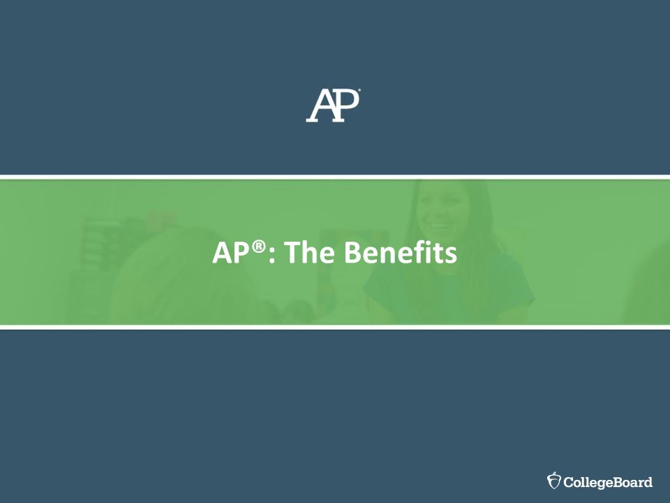 AP®: The Benefits