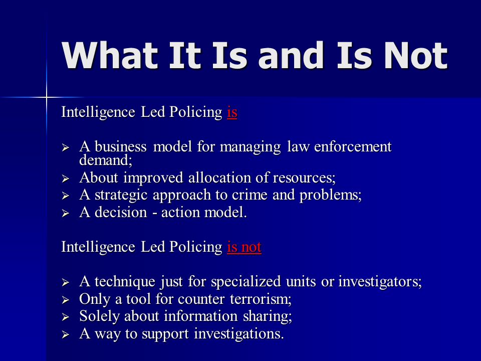 ILP Principles. What is intelligence-led policing? Intelligence-led  policing… –is a management philosophy/business model –aims to achieve crime  reduction. - ppt download