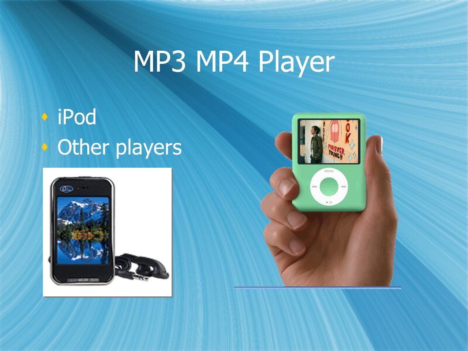 MP3 MP4 Player  iPod  Other players  iPod  Other players