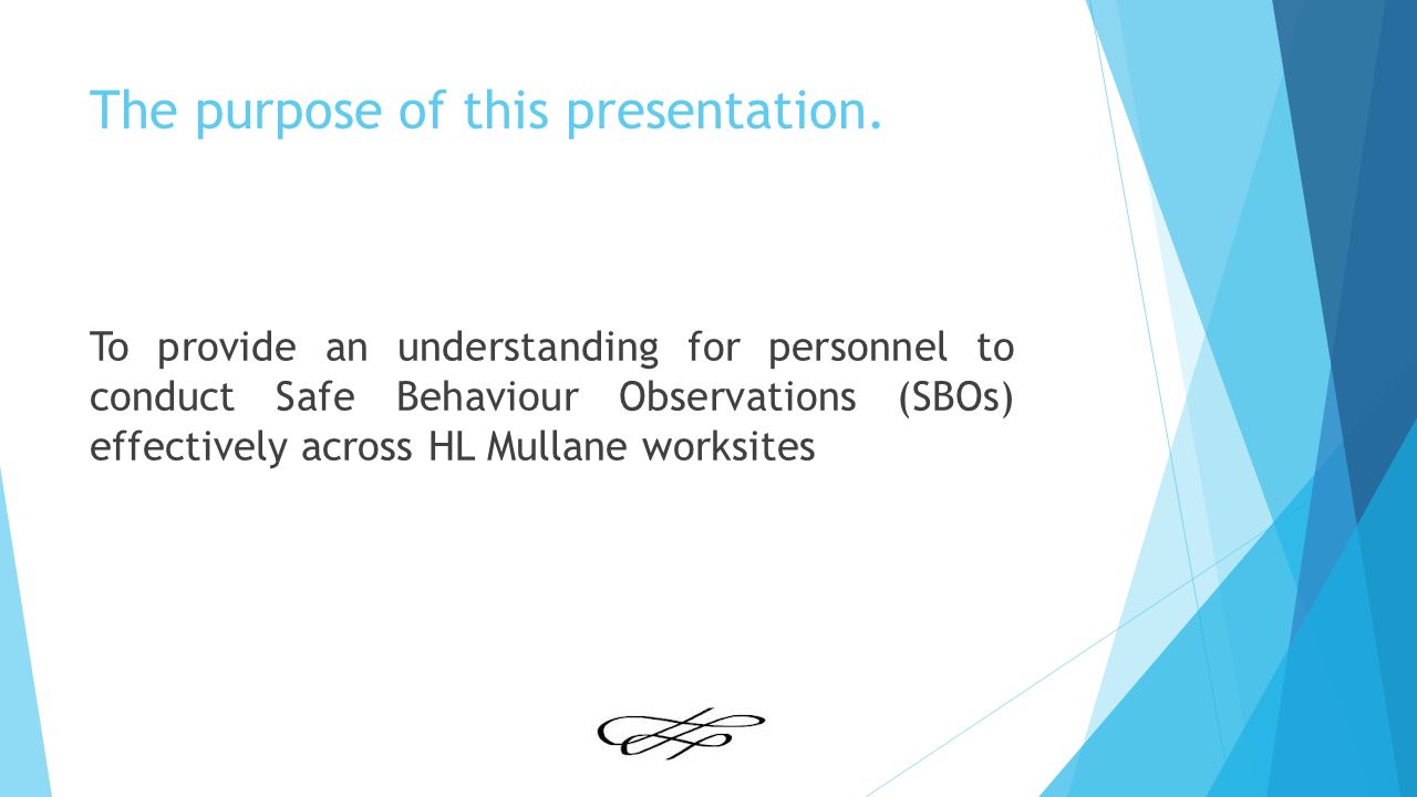The purpose of this presentation.